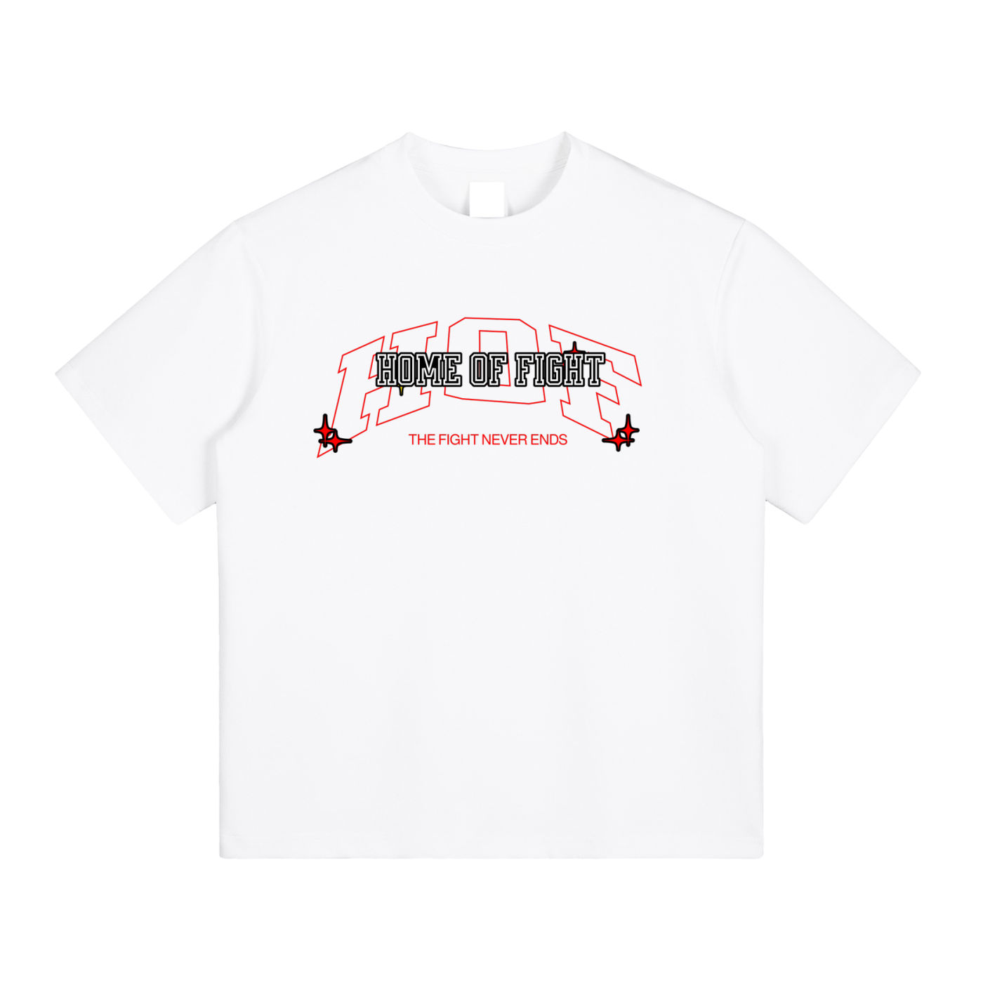 Home of Fight- Fight Never Ends Tee