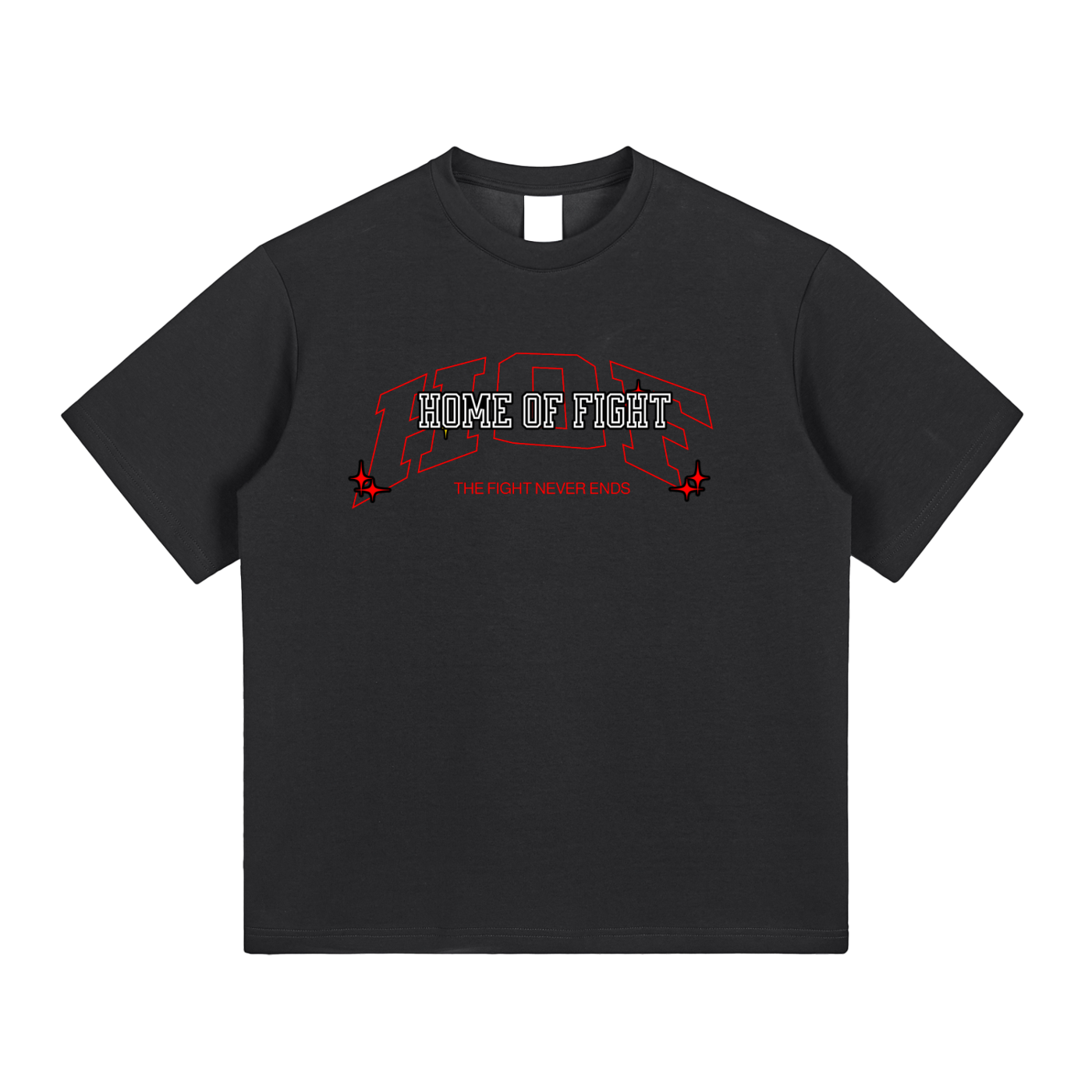Home of Fight- Fight Never Ends Tee