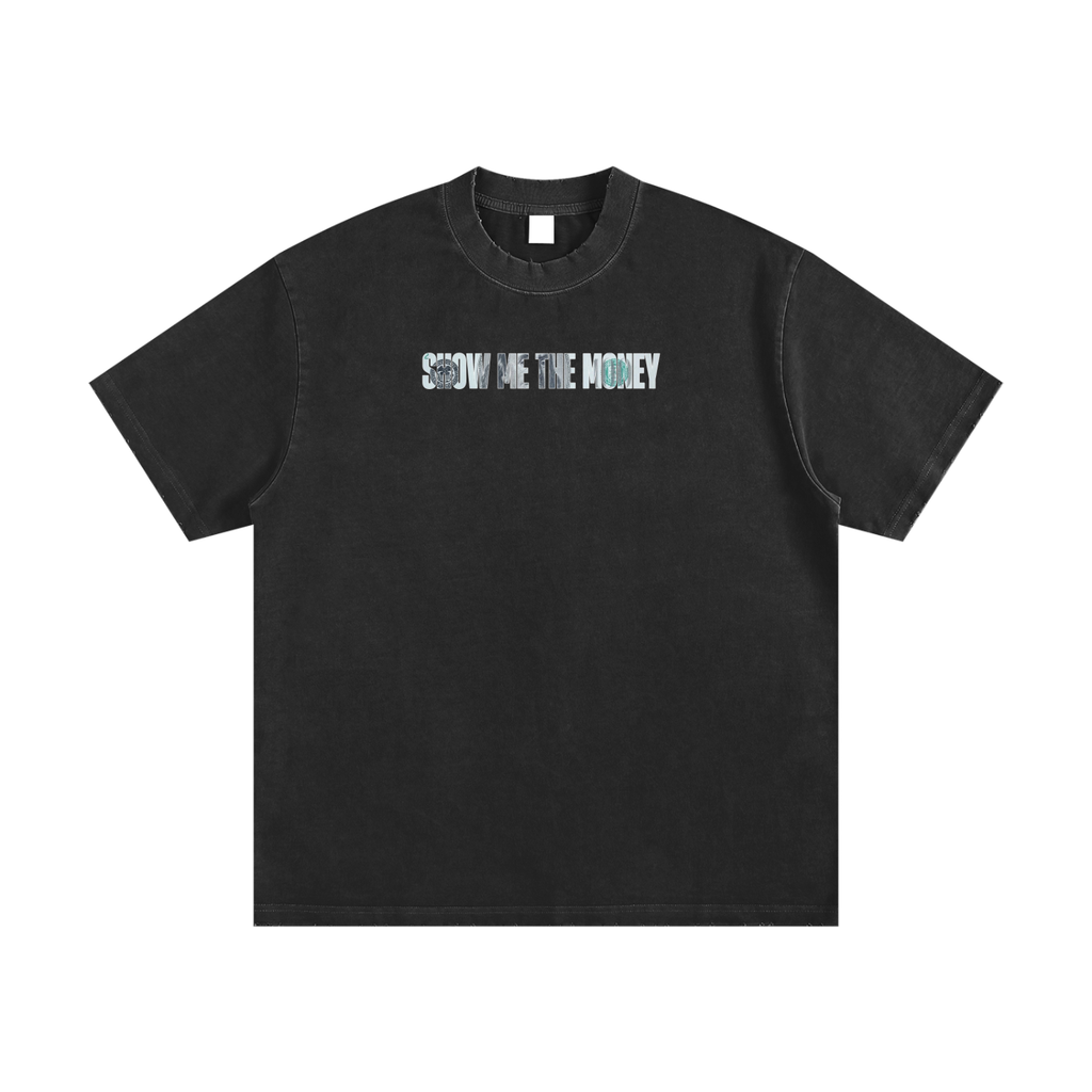 Show Me The Money Tee