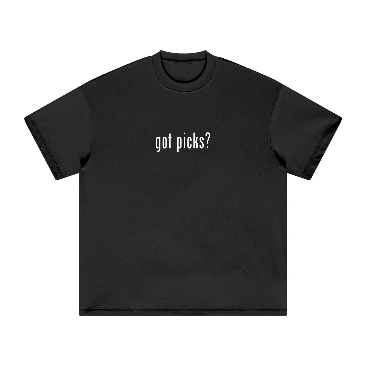 Got Picks? T-Shirt